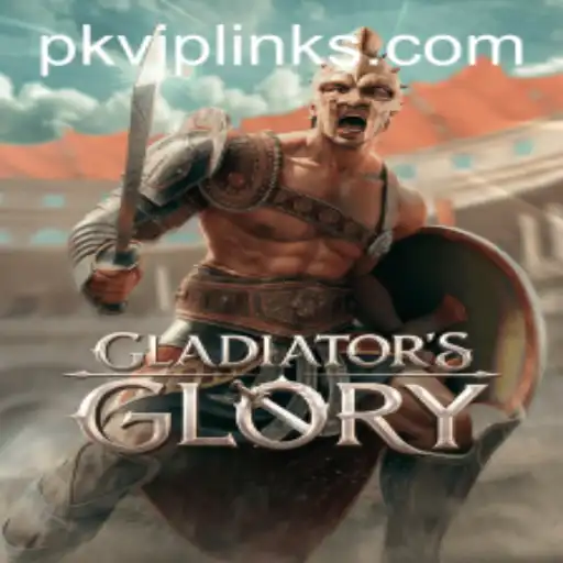 Exploring the Epic World of GladiatorsGlory Using PKVIP