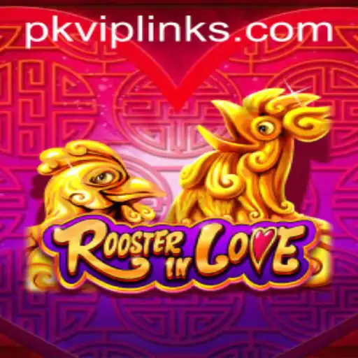 Discover the Unique World of RoosterInLove: A Blend of Fun and Strategy